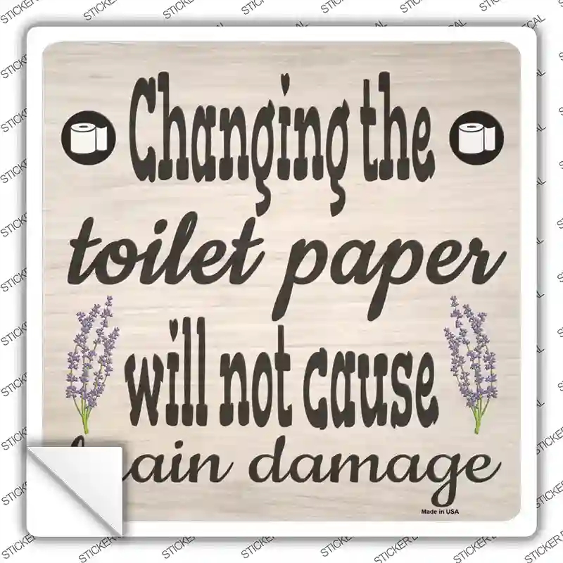 SQ-1140s-S Change the Toiler Paper Novelty Square Sticker Decal - Small