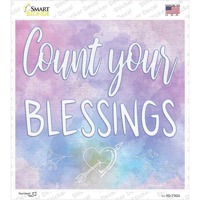 SQ-1162s-M Count Your Blessings Novelty Square Sticker Decal - Medium
