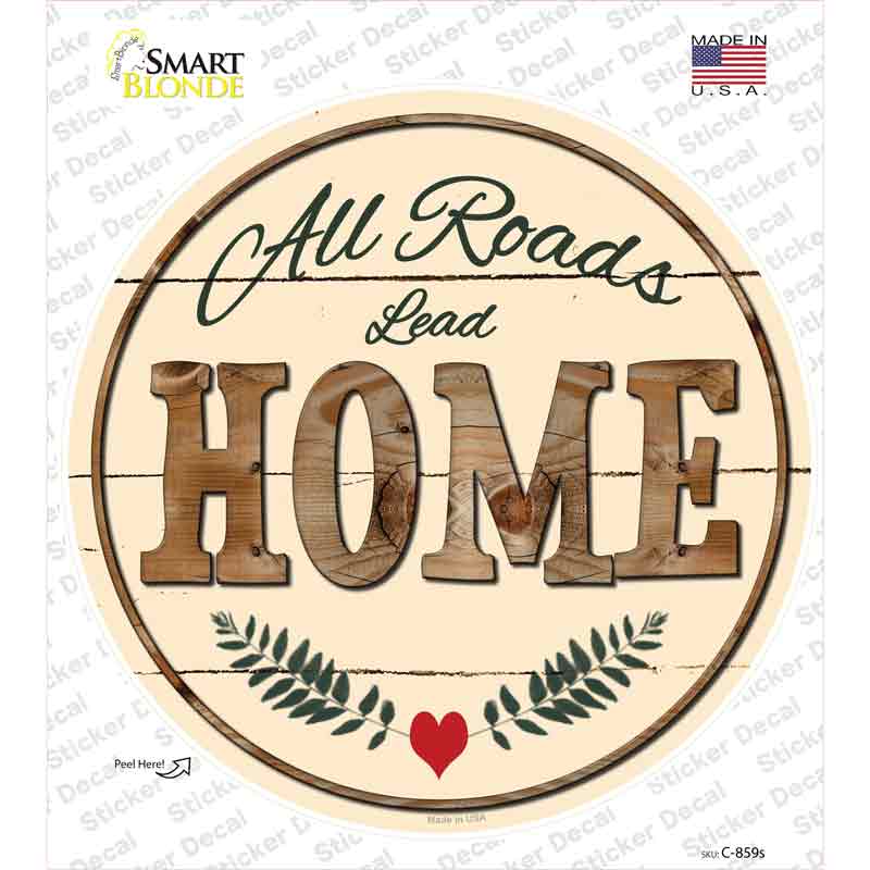C-859s-M All Roads Lead Home Novelty Circle Sticker Decal - Medium