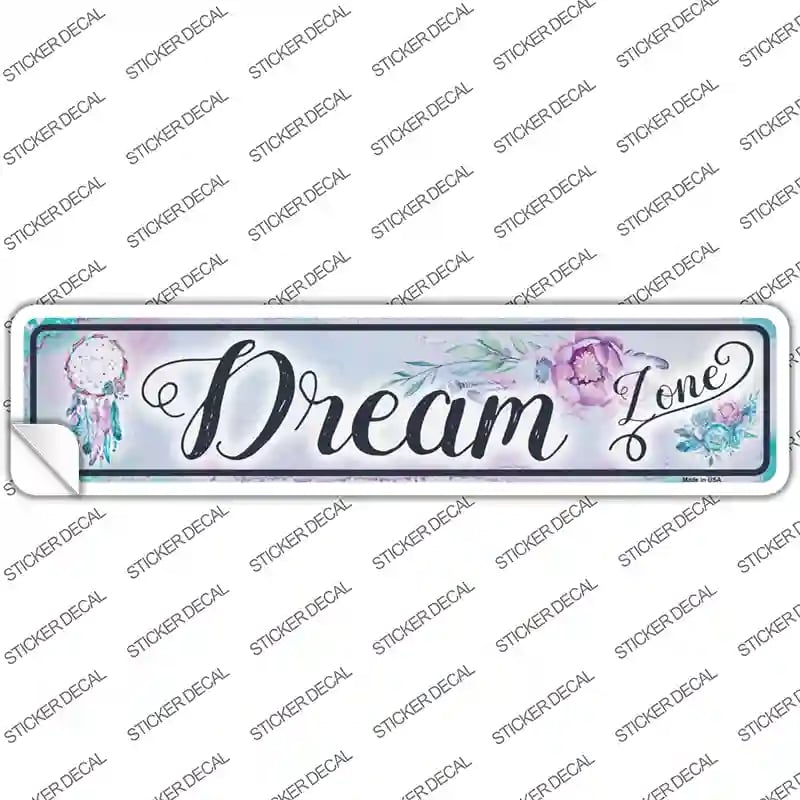 K-862s-L Dream Zone Novelty Narrow Sticker Decal - Large