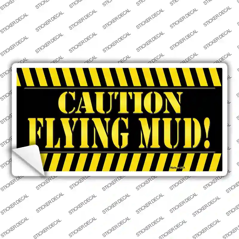 LP-10745s-XL Caution Flying Mud Novelty Sticker Decal - Extra Large