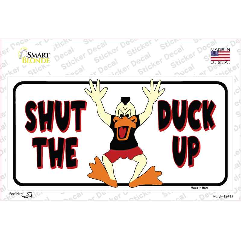 LP-1241s-M Shut the Duck Up Novelty Sticker Decal - Medium