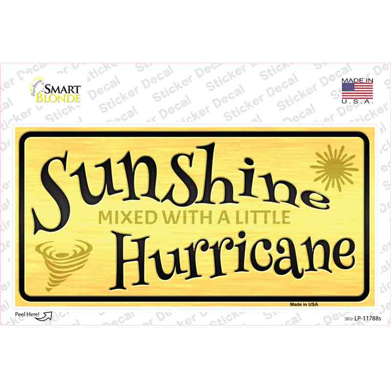 LP-11788s-M Sunshine with A Little Hurricane Novelty Sticker Decal - Medium