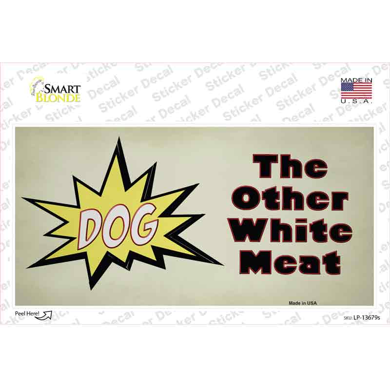 LP-13679s-M Dog Other White Meat Novelty Sticker Decal - Medium