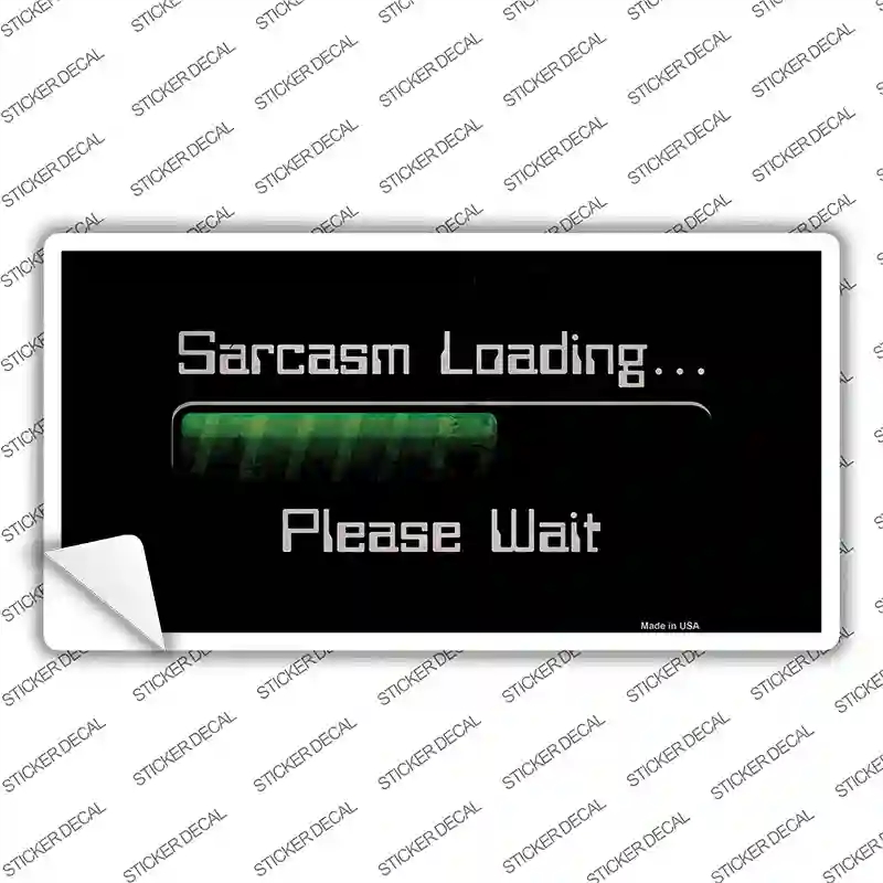LP-11890s-S Sarcasm Loading Novelty Sticker Decal - Small