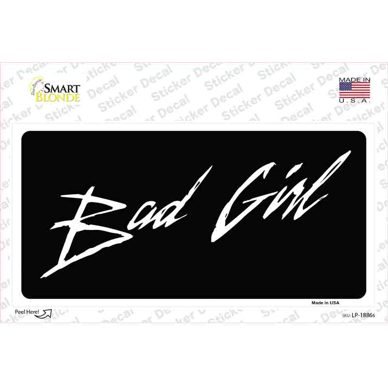 LP-1886s-M Bad Girl Novelty Sticker Decal - Medium