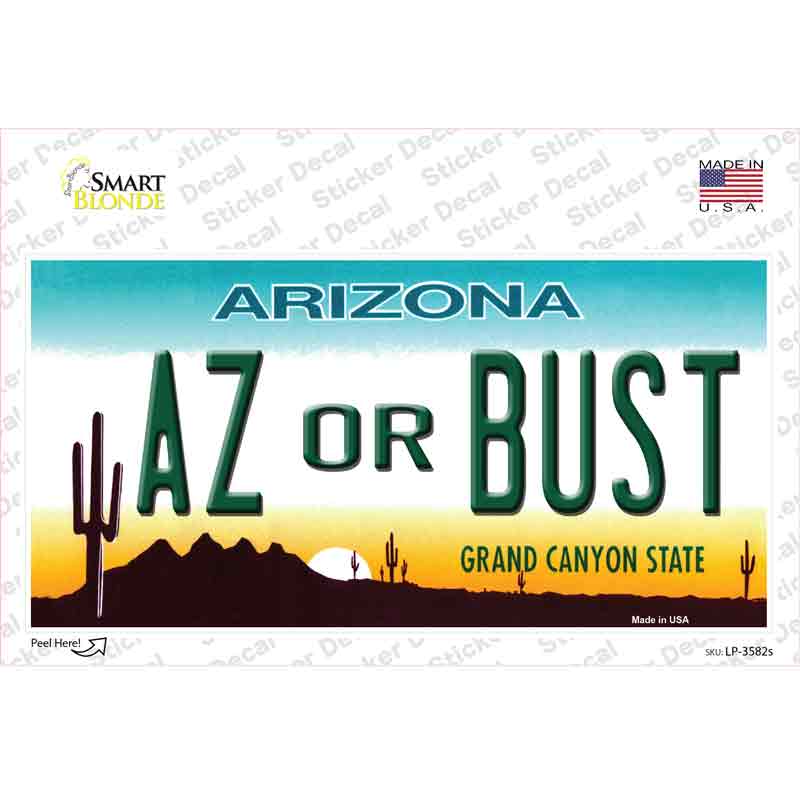 LP-3582s-M Arizona Az or Bust Novelty Sticker Decal - Medium
