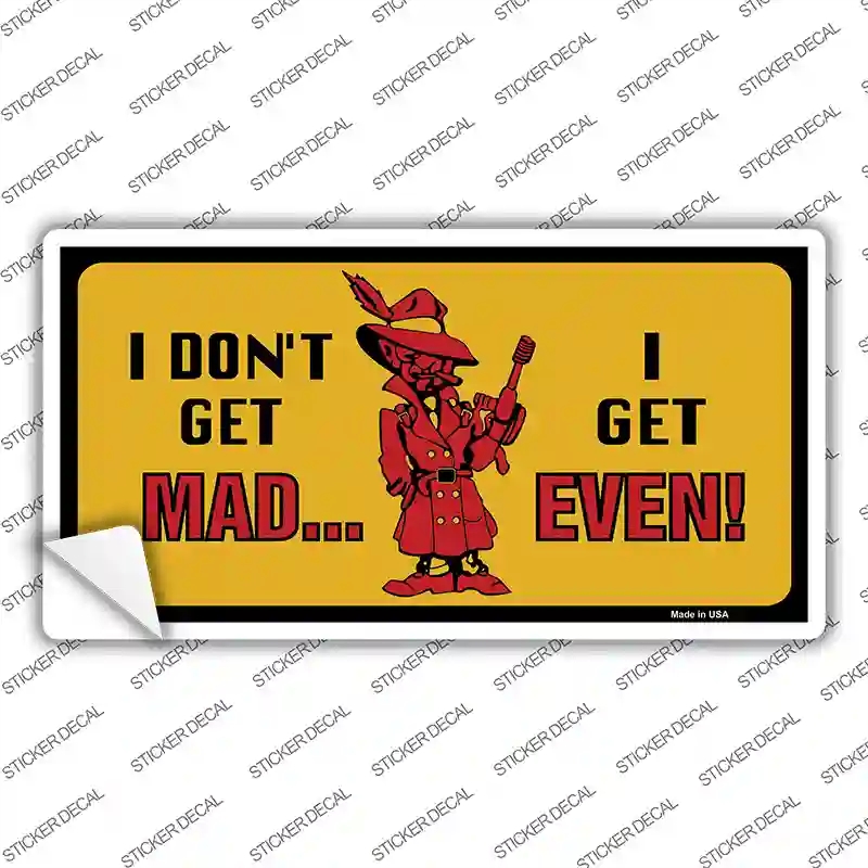 LP-348s-XL Dont Get Mad Novelty Sticker Decal - Extra Large