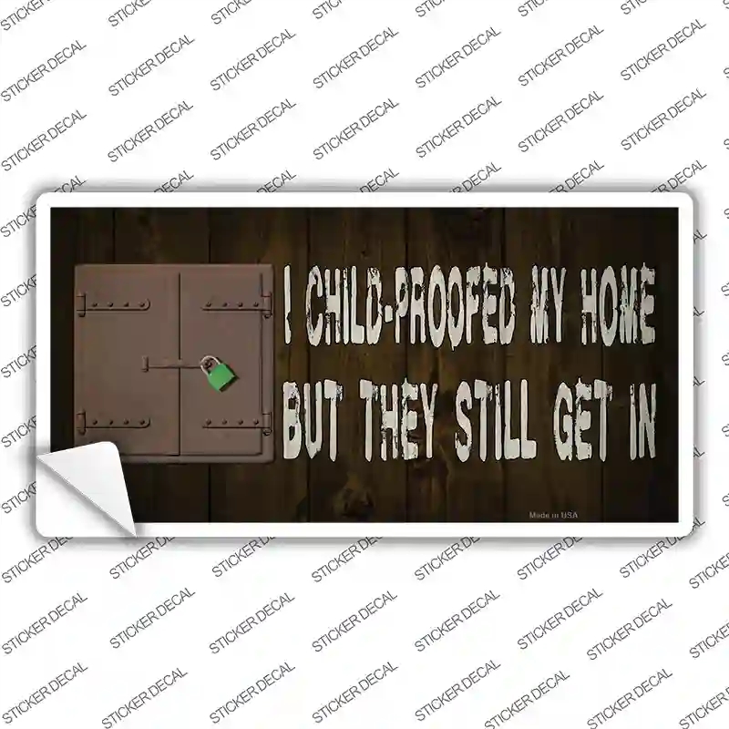 LP-13667s-S Child Proofed My Home Novelty Sticker Decal - Small