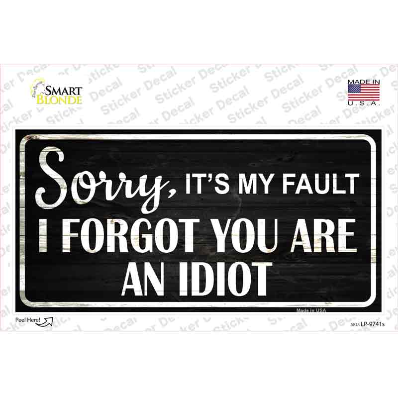 LP-9741s-M Sorry I Forgot Novelty Sticker Decal - Medium