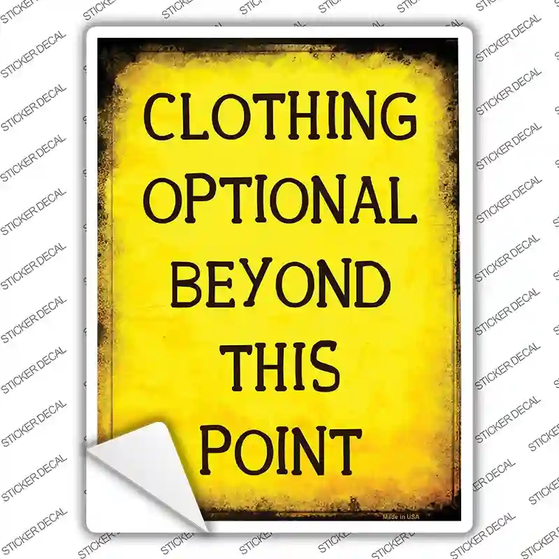 P-1314s-XL Clothing Optional Novelty Rectangle Sticker Decal - Extra Large