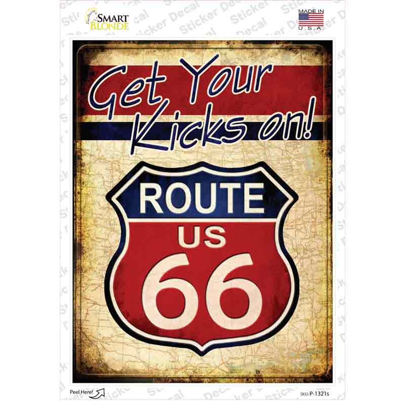 P-1321s-M Get Your Kicks on Novelty Rectangle Sticker Decal - Medium