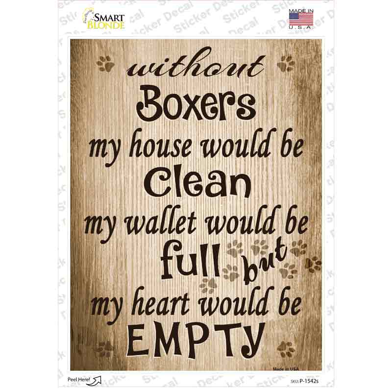 P-1542s-M Without Boxers My House Would Be Clean Novelty Rectangle Sticker Decal - Medium