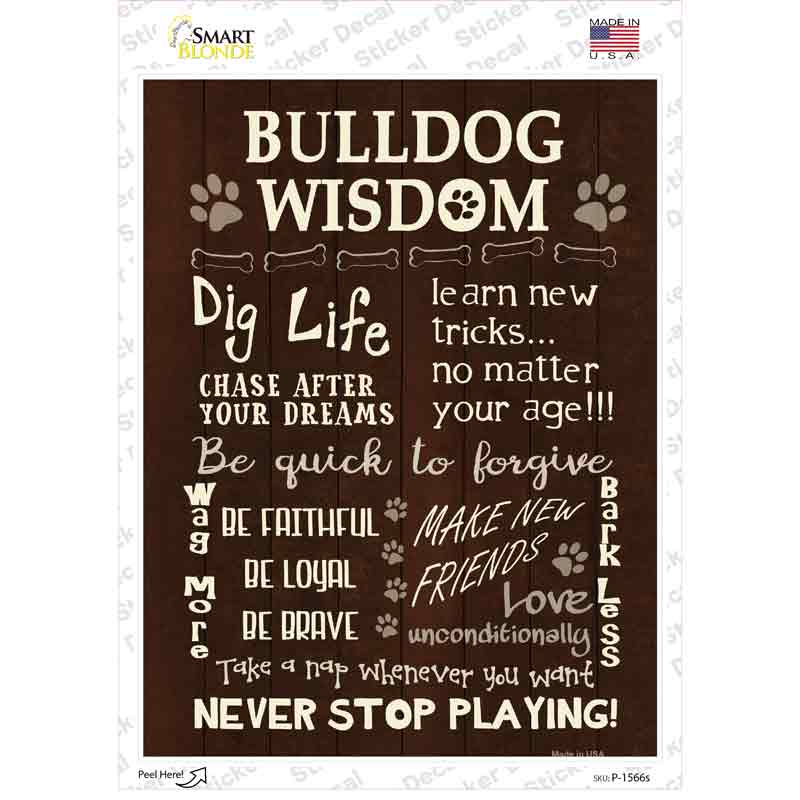 P-1566s-M Bulldog Wisdom Novelty Rectangle Sticker Decal - Medium