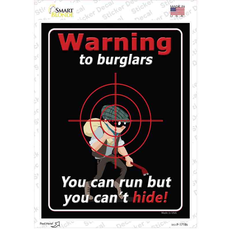P-1718s-M Warning to Burglars Novelty Rectangle Sticker Decal - Medium