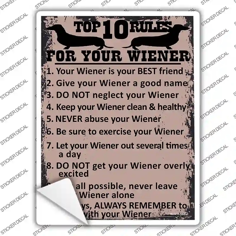 P-1726s-S Top Ten Rules for Your Wiener Novelty Rectangle Sticker Decal - Small