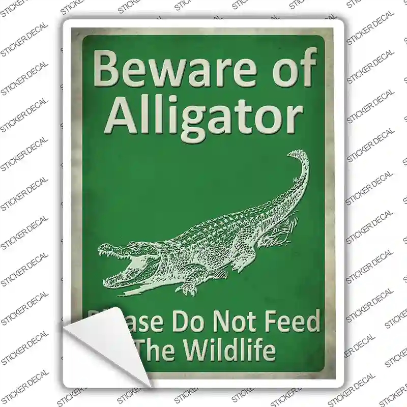 P-1740s-XL Beware of Alligators Dont Feed Novelty Rectangle Sticker Decal - Extra Large