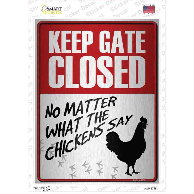 P-1758s-M Keep Gate Closed Novelty Rectangle Sticker Decal - Medium