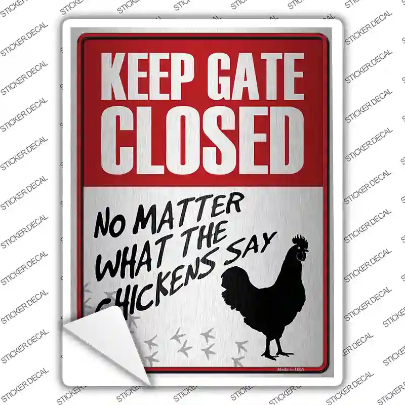 P-1758s-XL Keep Gate Closed Novelty Rectangle Sticker Decal - Extra Large