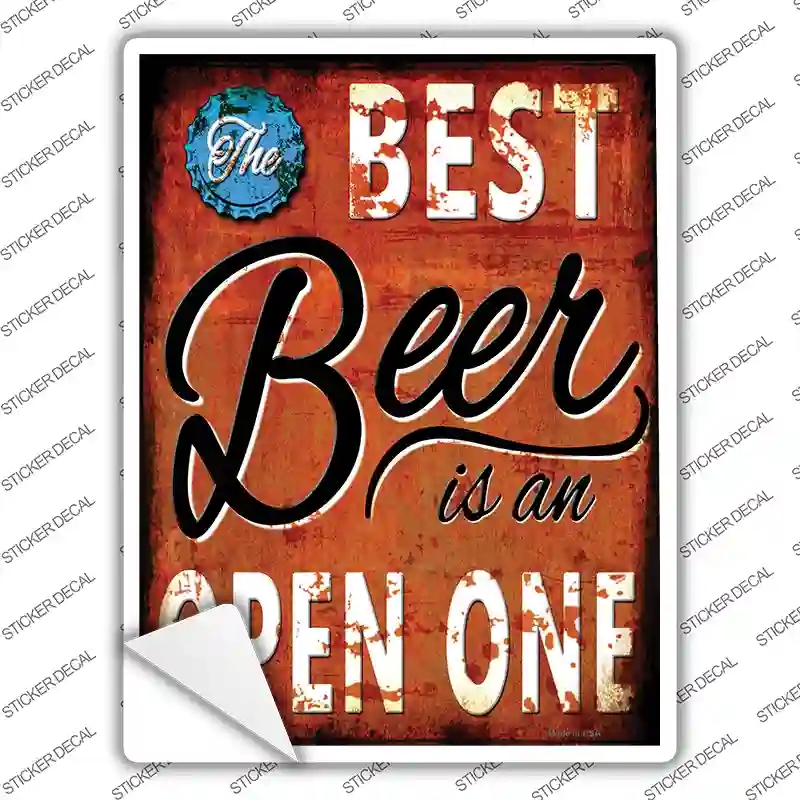P-1789s-XL Best Beer is An Open One Novelty Rectangle Sticker Decal - Extra Large