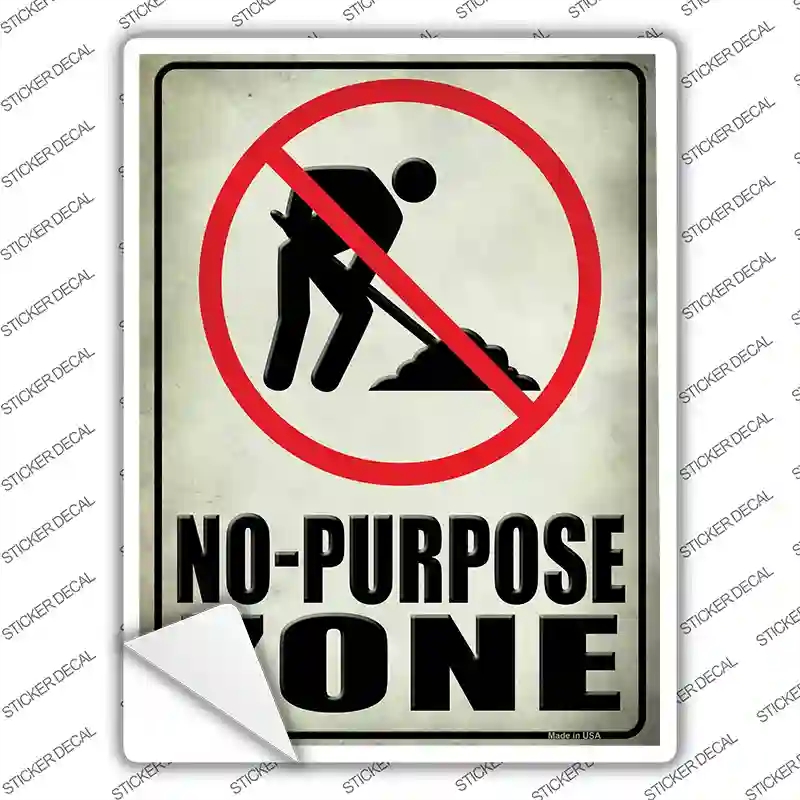 P-1796s-S No Purpose Zone Novelty Rectangle Sticker Decal - Small