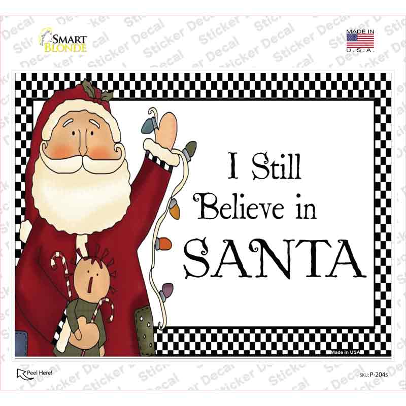 P-204s-M I Still Believe Novelty Rectangle Sticker Decal - Medium