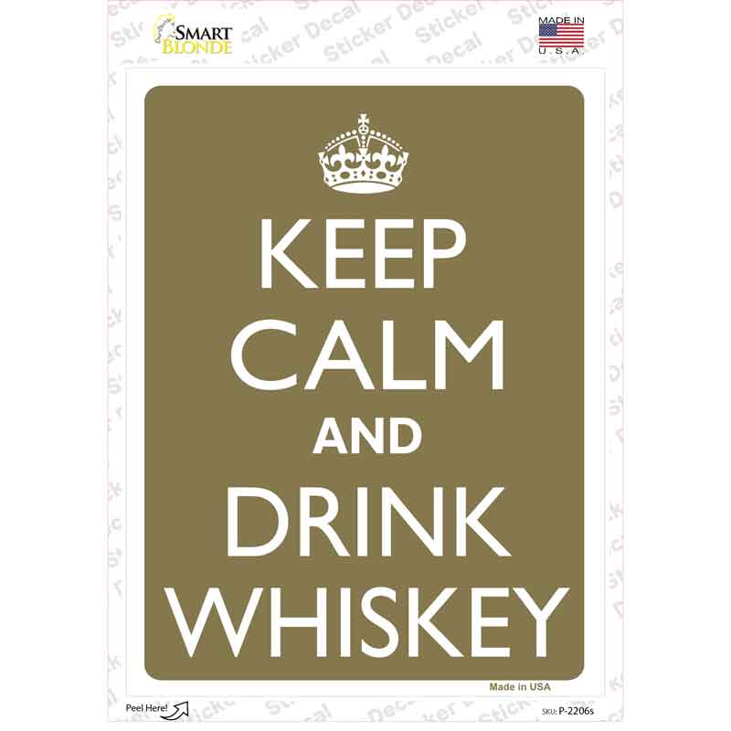 P-2206s-M Keep Calm & Drink Whiskey Novelty Rectangle Sticker Decal - Medium