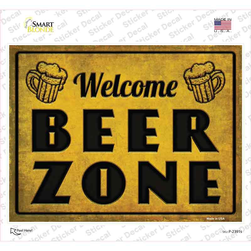 P-2391s-M Welcome Beer Zone Novelty Rectangle Sticker Decal - Medium