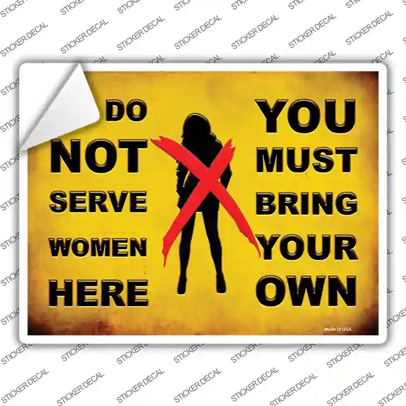 P-2394s-S Bring Your Own Woman Novelty Rectangle Sticker Decal - Small