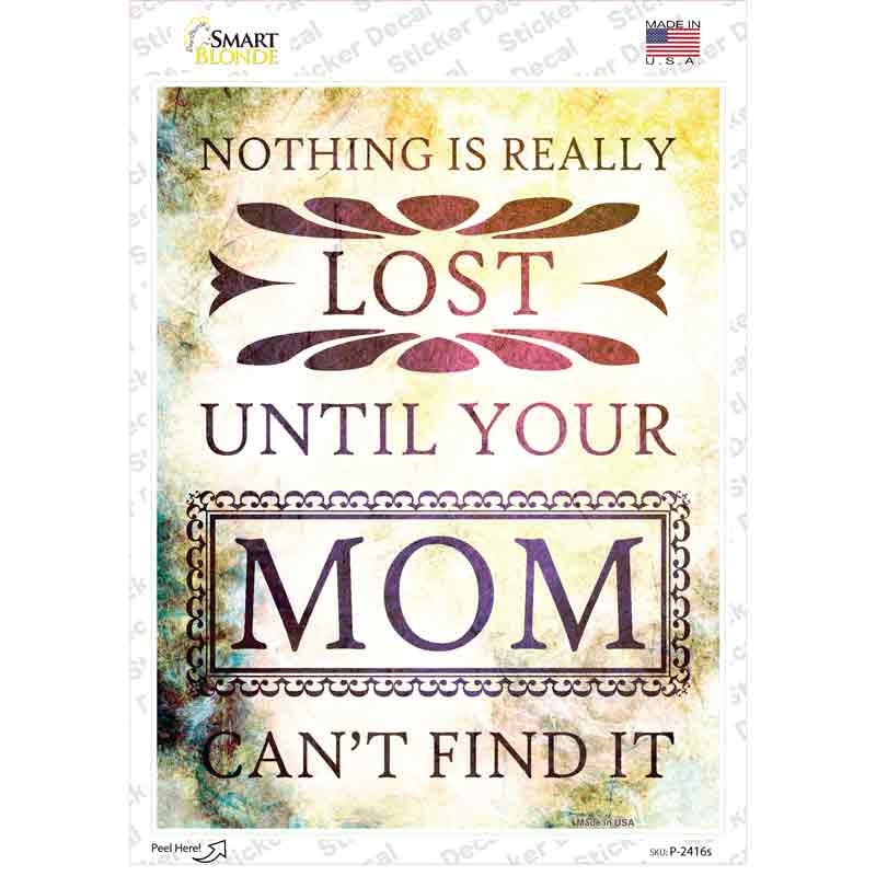 P-2416s-M Nothing is Really Lost Novelty Rectangle Sticker Decal - Medium