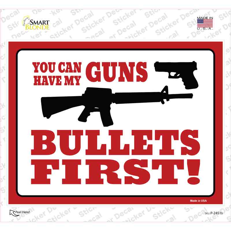 P-2451s-M You Can Have My Guns Novelty Rectangle Sticker Decal - Medium