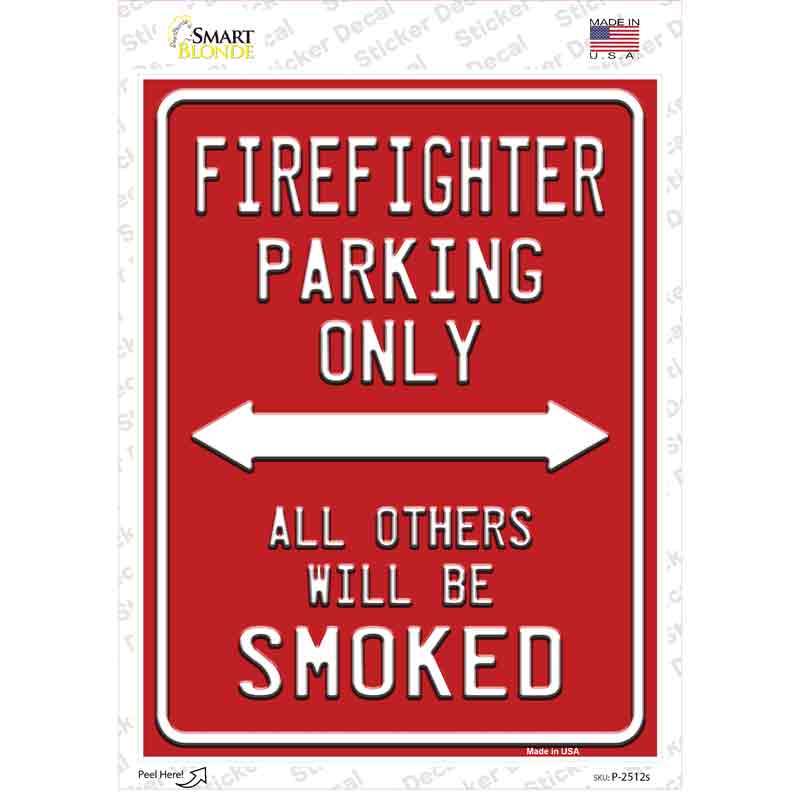 P-2512s-M Firefighter Only Novelty Rectangle Sticker Decal - Medium