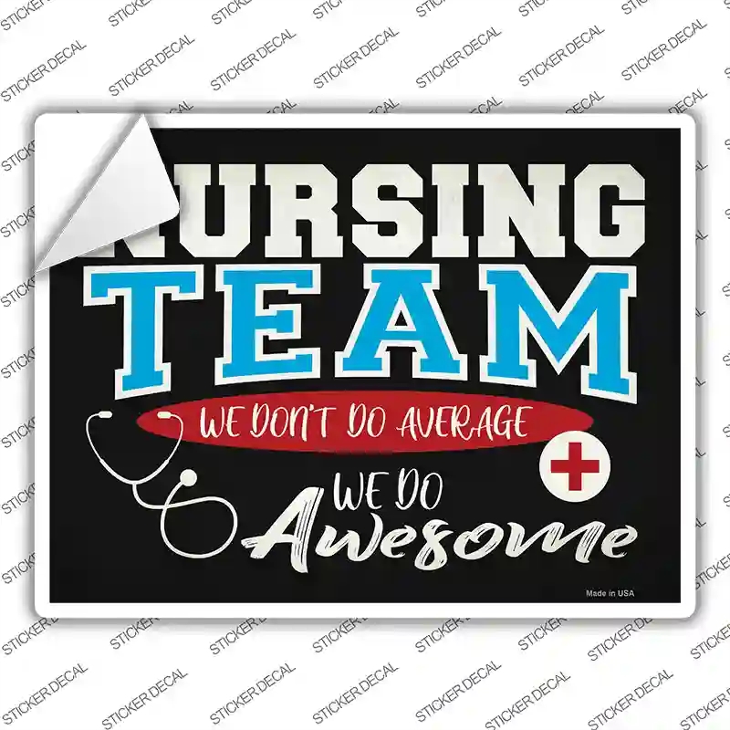 P-2852s-L Awesome Nursing Team Novelty Rectangle Sticker Decal - Large