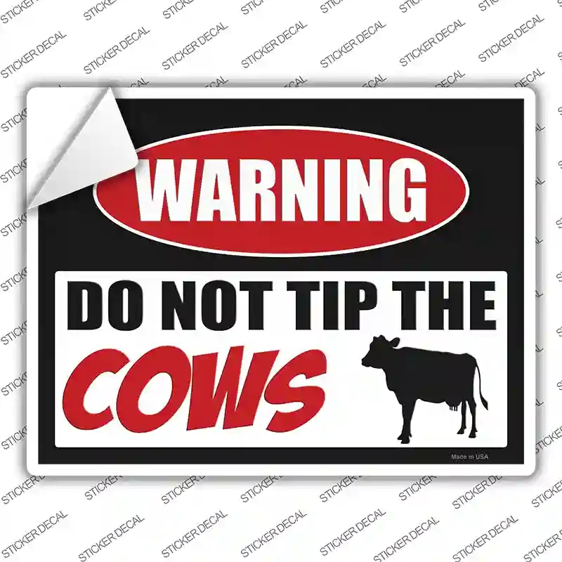 P-2919s-L Do Not Tip the Cows Novelty Rectangle Sticker Decal - Large
