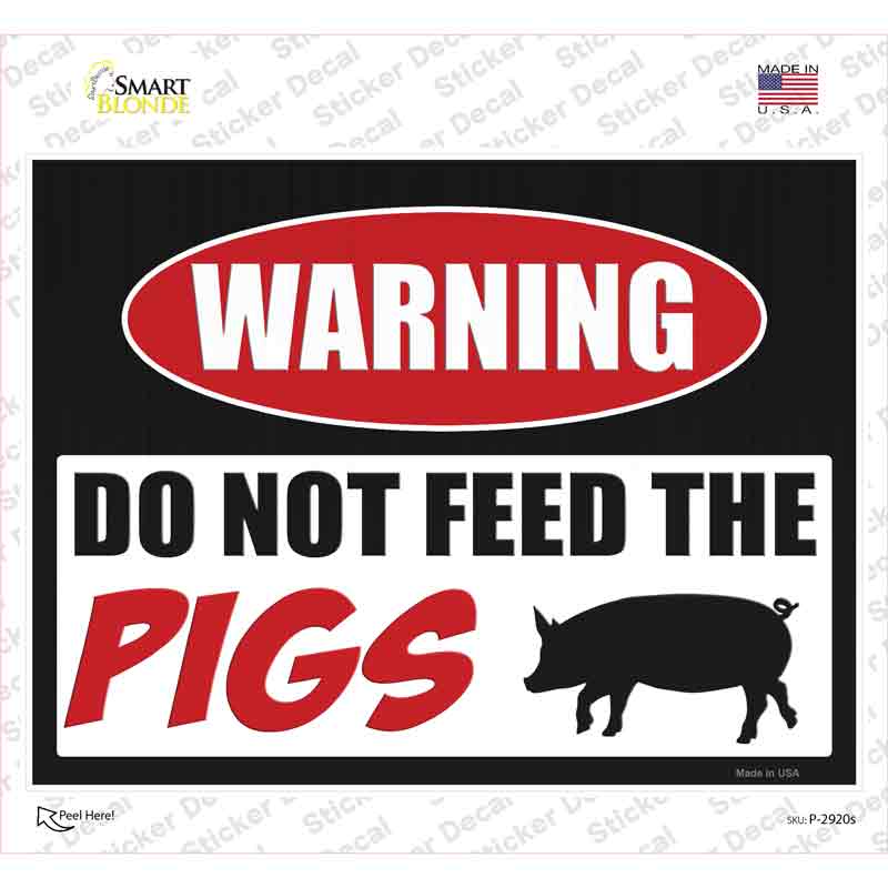 P-2920s-M Do Not Feed the Pigs Novelty Rectangle Sticker Decal - Medium