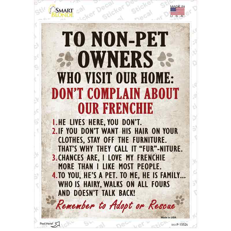 P-1552s-M Complain About Our Frenchie Novelty Rectangle Sticker Decal - Medium