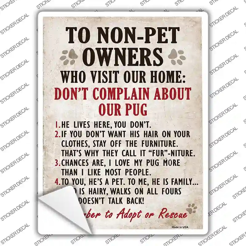 P-1556s-S Complain About Our Pug Novelty Rectangle Sticker Decal - Small