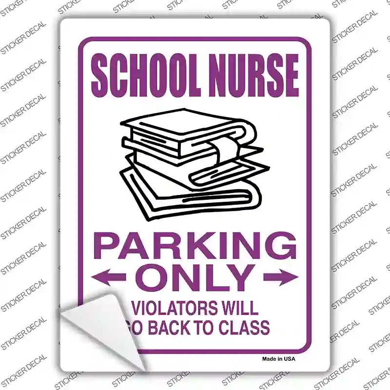 P-791s-L School Nurse Only Novelty Rectangle Sticker Decal - Large