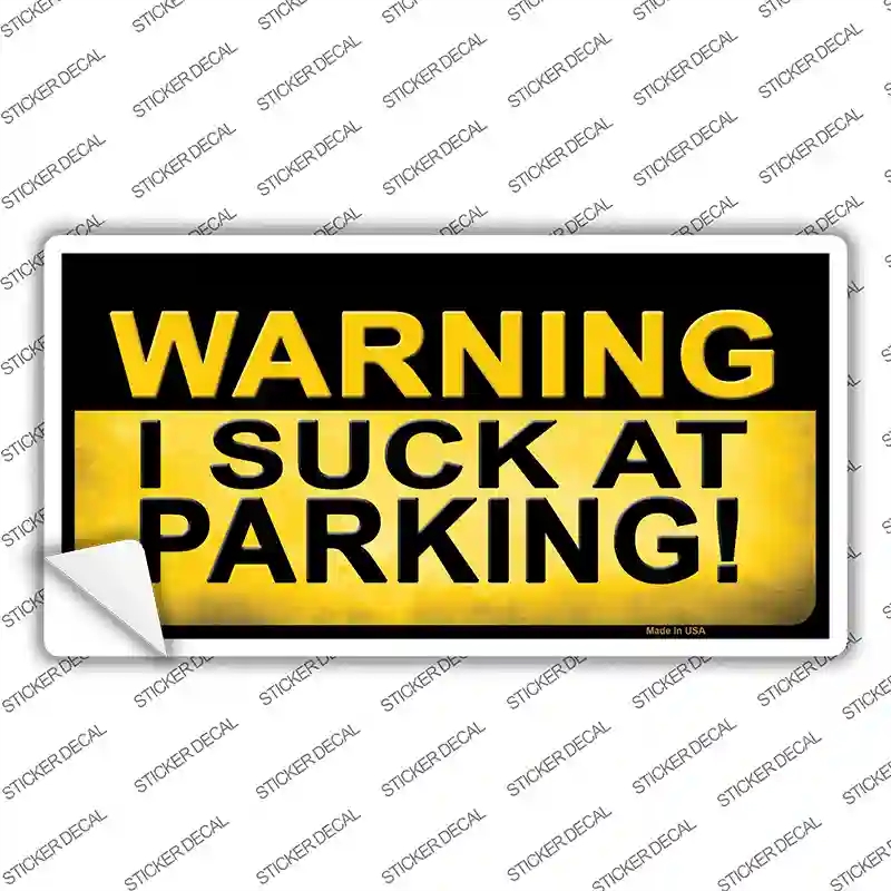 LP-9903s-S Warning Suck At Parking Novelty Sticker Decal - Small