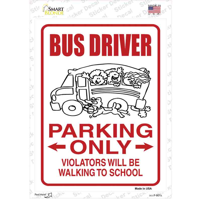 P-801s-M Bus Driver Only Novelty Rectangle Sticker Decal - Medium