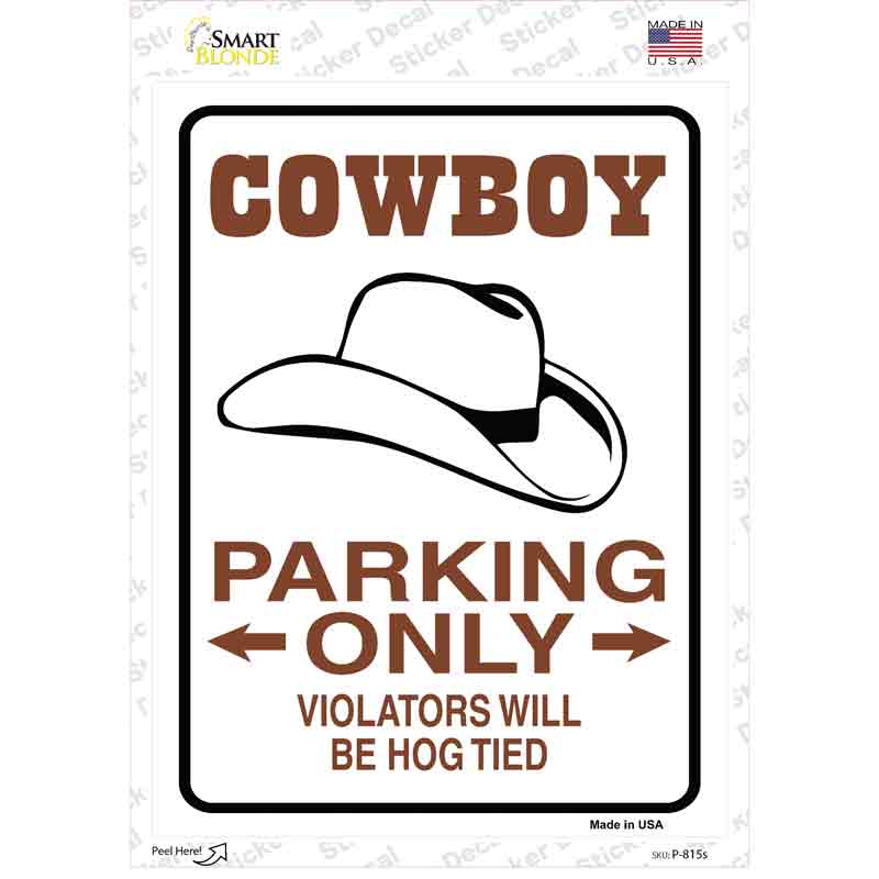 P-815s-M Cowboy Only Novelty Rectangle Sticker Decal - Medium