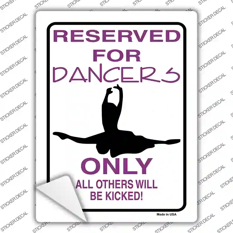 P-820s-XL Reserved for Dancers Only Novelty Rectangle Sticker Decal - Extra Large