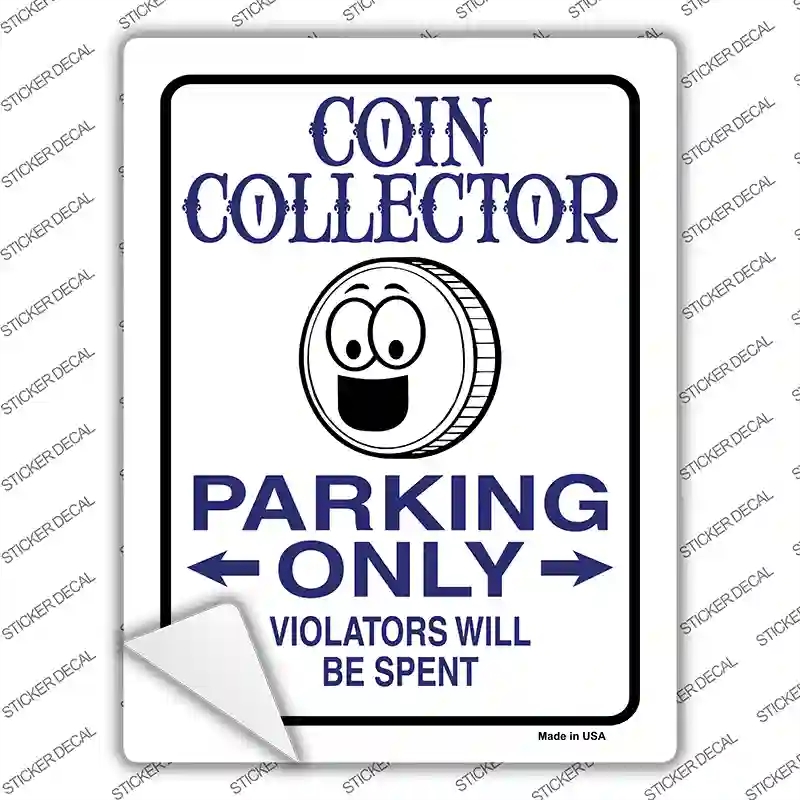 P-825s-S Coin Collector Only Novelty Rectangle Sticker Decal - Small