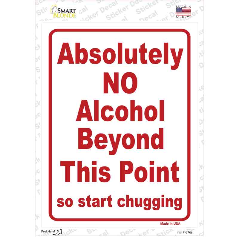 P-876s-M No Alcohol Beyond This Point Novelty Rectangle Sticker Decal - Medium