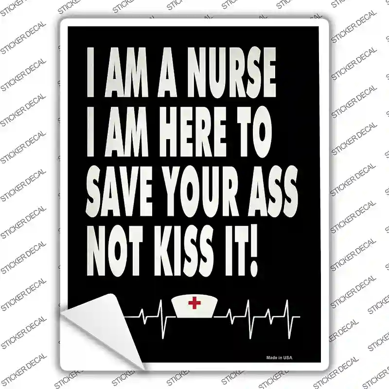 P-2849s-L Nurse Save Your Ass Novelty Rectangle Sticker Decal - Large