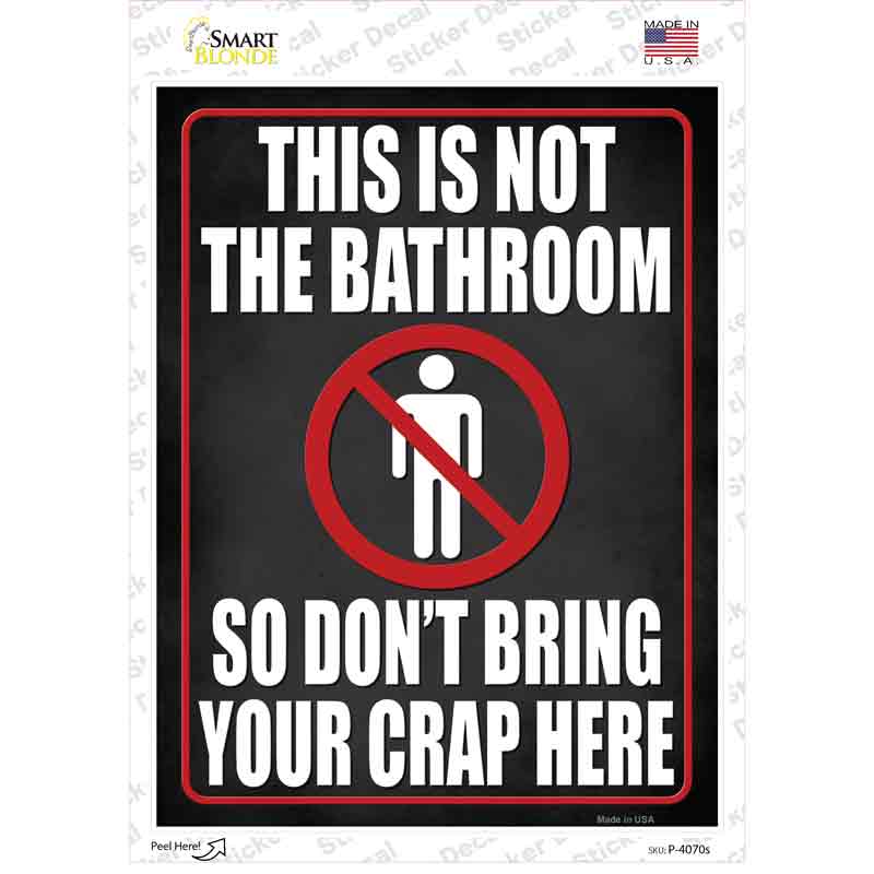 P-4070s-M This is Not A Bathroom Novelty Rectangle Sticker Decal - Medium