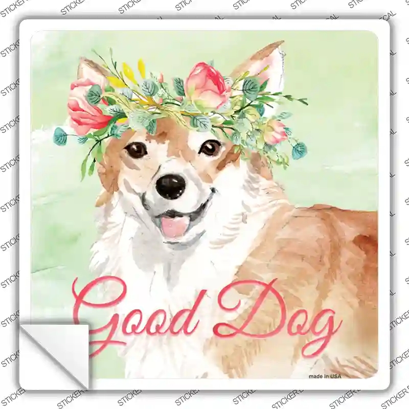 SQ-387s-S Corgi Good Dog Novelty Square Sticker Decal - Small
