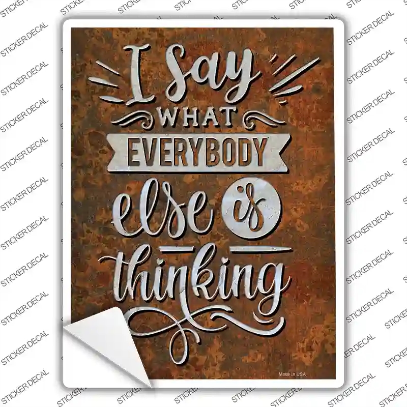 P-3646s-XL Everybody Else is Thinking Novelty Rectangle Sticker Decal - Extra Large