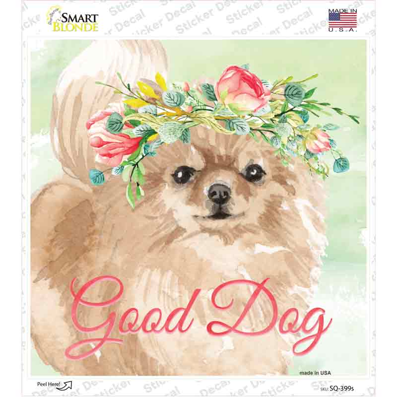 SQ-399s-M Pomeranian Good Dog Novelty Square Sticker Decal - Medium