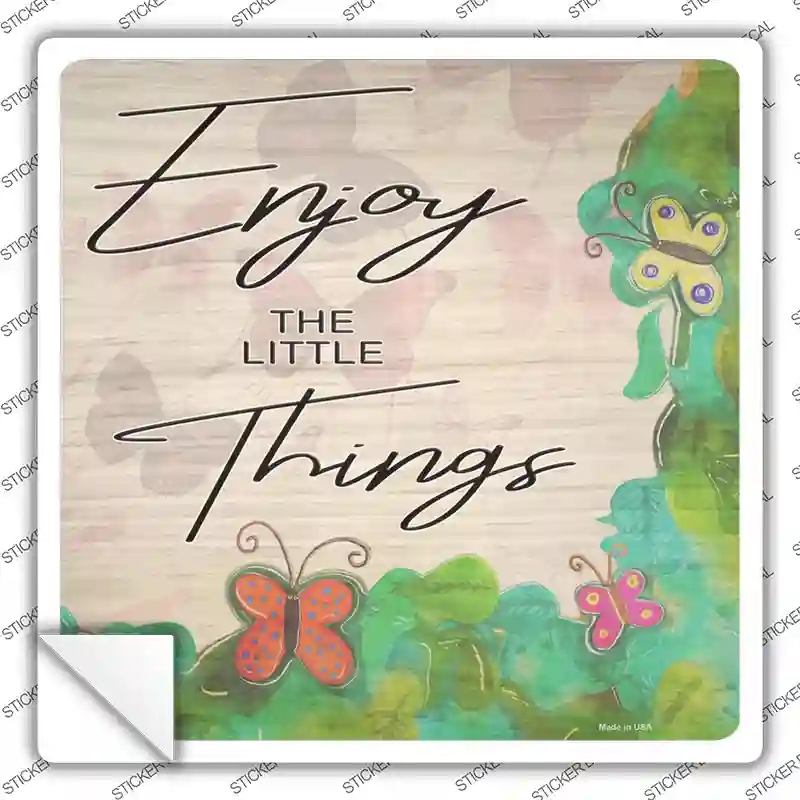 SQ-1159s-L Enjoy the Little Things Novelty Square Sticker Decal - Large